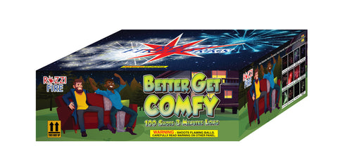 Better Get Comfy